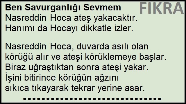 Ben Savurganlığı Sevmem