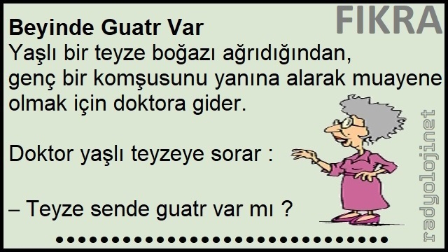 Beyinde Guatr Var Fıkrası | Yaşlı Teyze Guatr Fıkrası