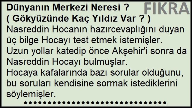 Dünyanın Merkezi Neresi ? - Gökyüzünde Kaç Yıldız Var ?