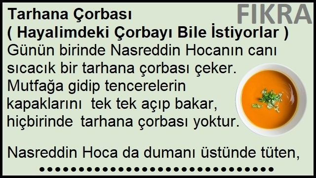 Tarhana Çorbası Fıkrası | Hayalimdeki Çorbayı Bile İstiyorlar Fıkrası