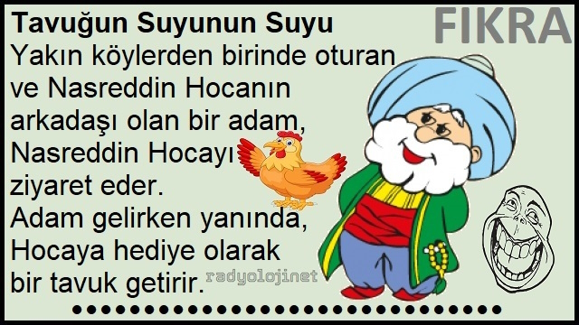 Tavuğun Suyunun Suyu Fıkrası