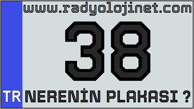 38 Nerenin Plakası ?