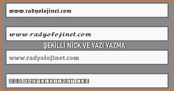 Şekilli Nick ve Yazı Yazma