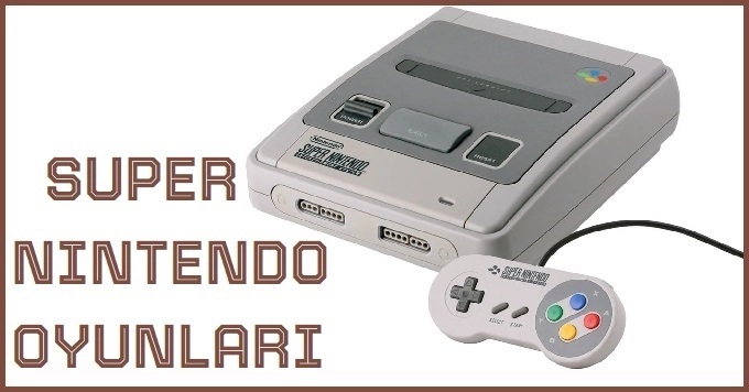 Super Nintendo Oyunları